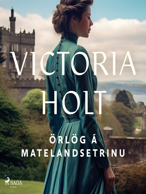 Upplýsingar um Örlög á Matelandsetrinu eftir Victoria Holt - Til útláns